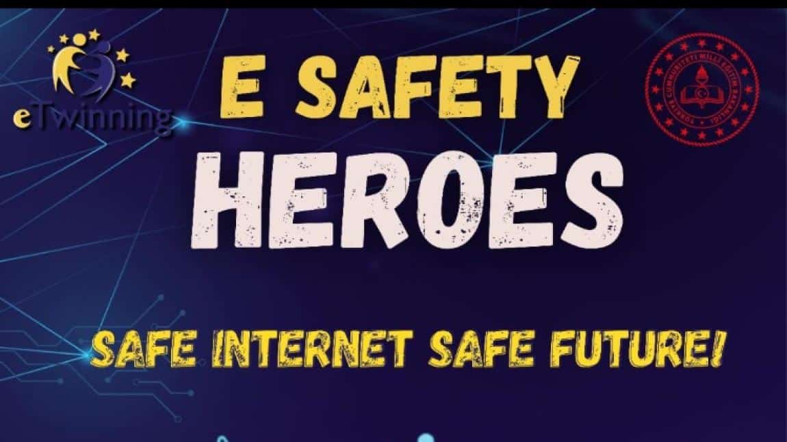 Bilge Kağan Anadolu Lisesi e-twinning projesi: “E Safety Heroes” 
